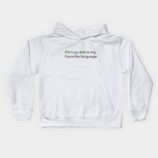 Portuguese is my Favorite Language Kids Hoodie